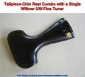 8 Tailpiece-Chinrest Combo with a Single Wittner UNI Fine Tuner